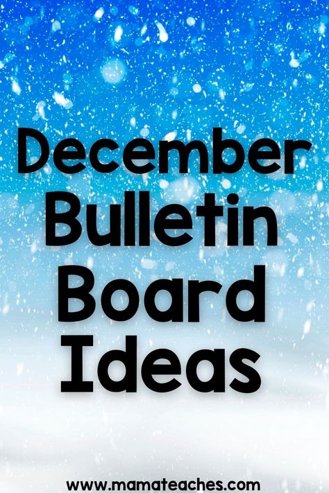 Holiday Boards Bulletin, December Holiday Bulletin Board, Winter Elementary Bulletin Boards, December Board Ideas, Bulletin Board Ideas For Teachers Christmas, Bulletin Board Ideas December, Christmas Reading Bulletin Board, Winter Bulletin Board Ideas For High School, Winter Bulletin Board Ideas For Work