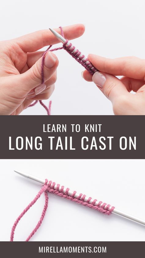 Knitting How To Cast On, Knitting Casting On Methods, Knitting Cast On Methods Tutorials, Knitting Casting On, How To Cast On Stitches For Knitting, Casting On Stitches For Knitting, Longtail Cast On Knitting, Knit Cast On Methods, Cast On Knitting Methods