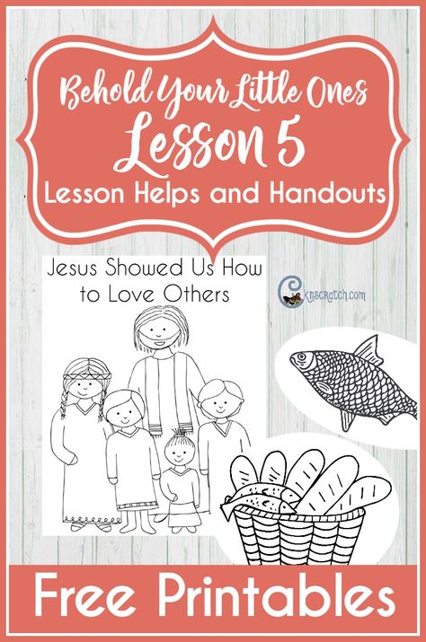 Lesson helps and printables for Behold Your Little Ones Lesson 5: Jesus  Christ Showed Us How to Love Others (LDS Nursery) Lds Nursery Easter Ideas, Nursery Lesson Ideas, Lds Handouts, Lds Nursery, Family Home Evening Lessons, Easter Lessons, Lds Lessons, Primary Ideas, Holiday Lessons