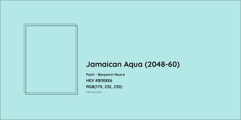 Benjamin Moore Jamaican Aqua (2048-60) Paint color codes, similar paints and palettes Benjamin Moore Jamaican Aqua, Jamaican Aqua Benjamin Moore, Benjamin Moore Aqua Paint Colors, Aqua Paint Colors, Munsell Color System, Kid Bedrooms, Analogous Color Scheme, Rgb Color Codes, Paint Color Codes