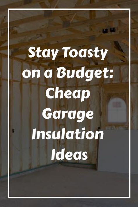 Discover cost-effective garage insulation solutions to enhance energy efficiency and create a cozy environment in your garage during the winter season. This comprehensive guide highlights budget-friendly insulation options that will assist you in reducing energy costs and maintaining a warmer indoor space. Prioritize comfort and savings by exploring these top recommendations for insulating your garage effectively. Garage Foundation Ideas, Home Insulation Ideas, Winterize Garage, How To Insulate A Garage, Garage Insulation Ideas, Garage Ceiling Ideas Cheap, Cheap Insulation Ideas Diy, Garage Insulation Diy, Garage Makeover On A Budget