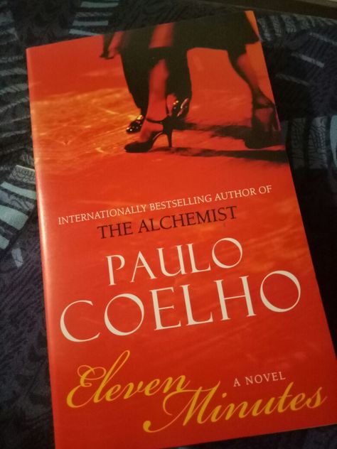 Eleven Minutes Eleven Minutes, The Alchemist Paulo Coelho, This Kind Of Love, Studying Inspo, Book Recommendations, Bestselling Author, Good Books, Books To Read, The Past