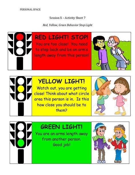 PERSONAL	    SPACE	      Session	    X	    –	    Activity	    Sheet	    7	      	      Red,	    Yellow,	    Green	    Behavior	    Stop	   ... Teaching Personal Space, Red Light Green Light Activity For Kids, Teaching Personal Space To Kids, Teaching Boundaries To Kids Activities, Personal Safety Activities For Kids, Boundaries Activities For Kids, Personal Space Activities For Kids, Personal Space Activities, Space Worksheets