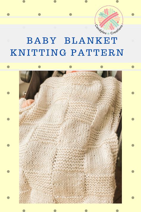 Knitting the Woven Blocks Baby Blanket - candyloucreations Blanket Pattern Knitting, Knit Baby Blanket Pattern, Knit Throw Blanket Pattern, Baby Blanket Knitting Pattern Easy, Easy Blanket Knitting Patterns, Easy Knit Blanket, Easy Baby Knitting Patterns, Beginner Knit, Knit Baby Blanket Pattern Free