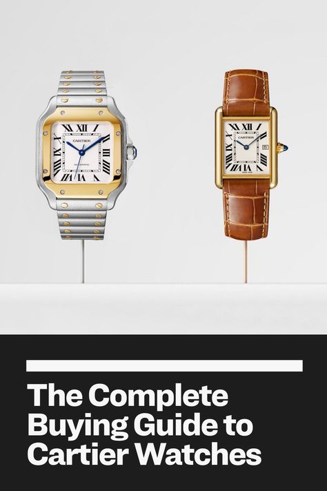 The Complete Buying Guide to Cartier Watches Watch Gears, Round Watch, Cartier Watch, The Square, Gold Price, Matching Bracelets, Buying Guide, Of Course, Precious Metals