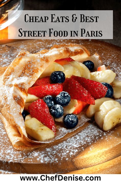 best crêpes in Paris make great cheap eats Paris Eating Guide, Cheap Eats Paris, Paris Street Food, Paris Food Market, Paris Food Guide, Food In Paris, Paris Cheap, Paris Eats, France Food