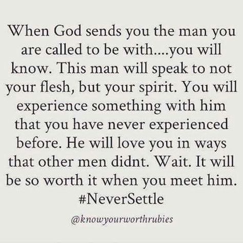 When God sends you the man you are called to be with..... Quotes Single, Godly Dating, Godly Relationship, Love Dating, Godly Man, A Quote, Trust God, The Words, Christian Quotes