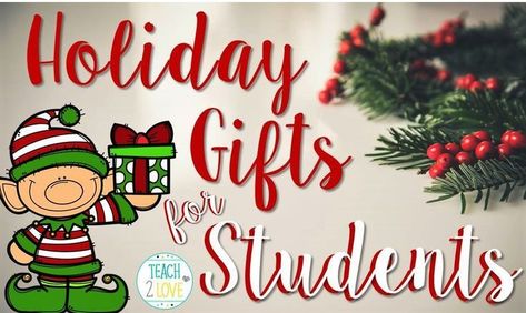 Holiday gift ideas for students! Christmas Gifts From Teacher, Student Christmas Gifts From Teacher, Holiday Gifts For Students, Gifts From Teacher, 4th Grade Writing Prompts, Students Christmas, Gifts For Students, Teaching Holidays, Kindness Activities