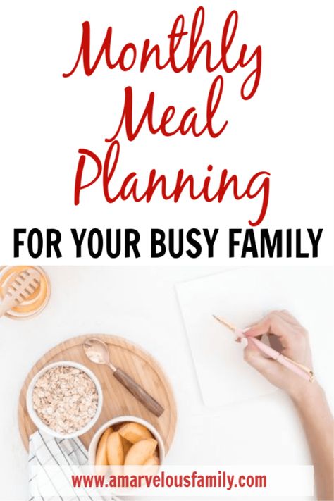 Monthly meal planning can transform your life. It'll save you money, improve your diet, and give you more time in your day. These tips can help. Monthly meal planning for your busy family - A Marvelous Family Month Of Meals Families, Meal Plans For Busy Moms, Busy Family Meal Planning, Family Of 3 Meal Plan Groceries Budget, Easy Family Meals Kids, Budgeting Groceries Family Of 4, Monthly Planning, Monthly Meal Planning, Frugal Lifestyle