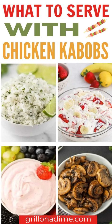 Knowing what to serve with homemade chicken kabobs will make this dish a hundred times better. These 35 side dish recipes that pair well with kabobs. Summer BBQ will never be plain and boring with these delicious side dishes for kabobs. #grillonadime #whattoservechickenkabobs #chickenkabobssidedishes Sides To Go With Kabobs, Chicken Kabob Side Dishes, Sides For Chicken Kabobs, Chicken Kabobs Sides Dishes, Grill Vegetables In Foil, Bacon Wrapped Corn, Bacon Wrapped Pickles, Roasted Zucchini And Squash, Strawberry Banana Cheesecake Salad