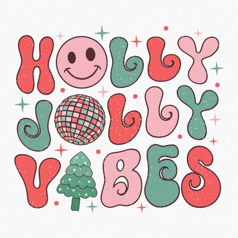 Holly Jolly Vibes Retro Christmas PNG Holly Jolly Vibes, Christmas Retro, Png Christmas, Christmas Png, Holly Jolly, Retro Christmas, Christmas