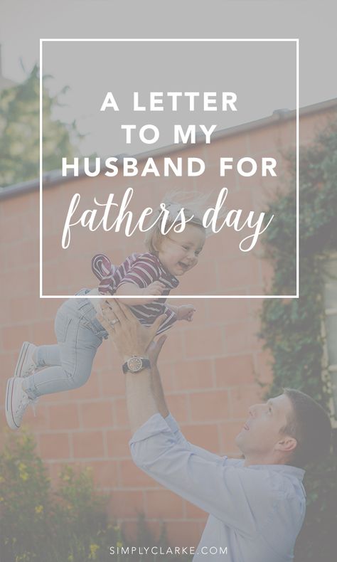 A Letter To My Husband For Father’s Day My Husband Is The Best Father, Happy Fathers Day Letter From Wife, To My Husband On Fathers Day Quotes, To My Husband On Father’s Day, Father’s Day Notes To Husband, Happy Father's Day To My Husband Quotes, Fathers Day Husband Quotes, Fathers Day Letter From Wife, Husband Father Quotes