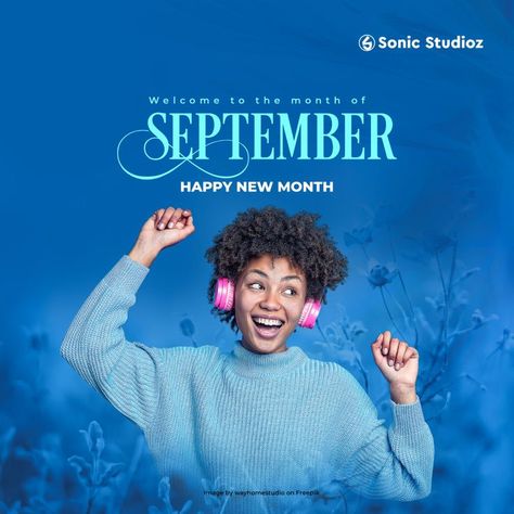 DESIGN FOR THE MONTH OF SEPTEMBER Happy New Month September Flyer Design, September New Month Flyer, Happy New Month Images, Happy New Month September, New Month Flyer, Happy New Month, Month Of September, Graphic Work, Hello September