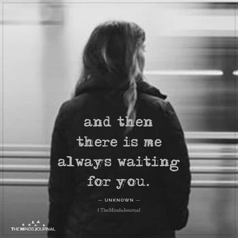 Ill Be Here Waiting Quote, I Waited For You, Why You Left Me Quotes, You Changed Me, U Left Me Quotes, You Left Me When I Needed You The Most, You Left Me Quotes Relationships, Best Friend Left Me, You Left Me On Read