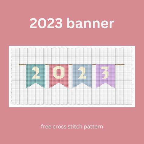 Keeping it Real: 2023 banner - free cross stitch pattern Cross Stitch Banner Pattern, Ribbon Cross Stitch Pattern, Welcome Cross Stitch Pattern Free, Welcome Cross Stitch Pattern, Cross Stitch Bunting, Happy Wednesday, Dmc Floss, Free Cross Stitch, Cross Stitch Patterns Free