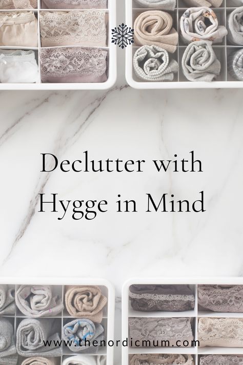 Hygge Decluttering, Hygge Minimalism Home, Hygge On A Budget, Hygge Checklist, What Is Hygge Lifestyle, Danish Parenting, Hygge 2023, Hygge Manifesto, Hygge Decor Inspiration