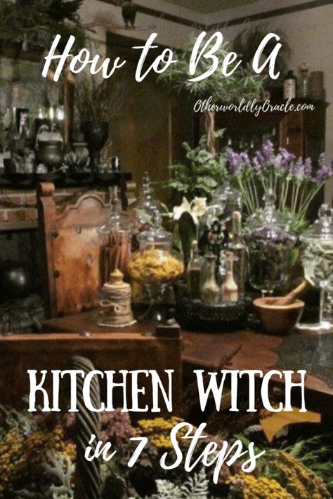 The Kitchen Witch, Herbalist Kitchen Decor, Witchy Boho Decor Kitchen, How To Be A Kitchen Witch, Witchy Cottagecore Aesthetic Kitchen, Kitchen Witch Decor Ideas, Kitchen Witch Tips, Diy Kitchen Witch, Witch Recipes Food