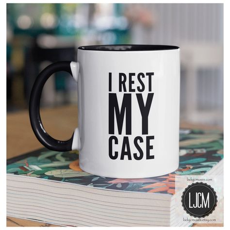 Lawyer Desk, I Rest My Case, Rest My Case, Law School Graduation Party, In Laws Humor, Future Lawyer, Law School Life, Law Quotes, Birthday Card Drawing