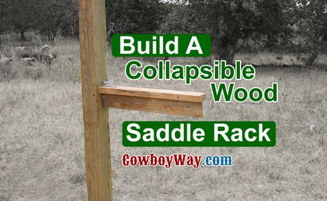 Make A Collapsible, Portable, Wood Saddle Rack Diy Saddle Rack, Wood Saddle Rack, Saddle Holder, Saddle Rack, Horse World, Easy Projects, Saddle, Landscaping, Step By Step