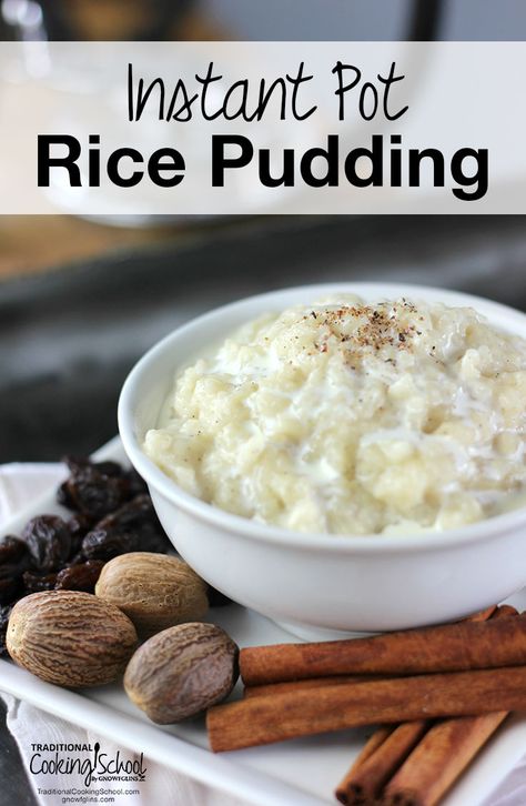 Instant Pot Rice Pudding | Did you know that nearly every country of the world has its own variation of rice pudding? There's no wrong way to make it! The Instant Pot makes it quick and convenient -- no watching the pot or sticky rice! | TraditionalCookingSchool.com Instant Pot Rice Pudding, Pressure Cooker Desserts, Instant Pot Rice, Rice Pudding Recipes, Rice Pudding Recipe, Electric Pressure Cooker Recipes, Pudding Dessert, Cookies Gluten Free, Creamy Rice