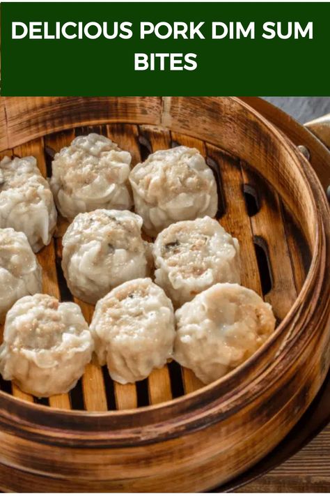 Delicious Pork Dim Sum Bites Pork Dim Sum Recipes, Shu Mai Recipe, Filled Dumplings, Dim Sum Recipe, Pot Stickers Recipe, Pork Mince Recipes, Pork Dumplings, Dim Sum Recipes, Ground Pork Recipes