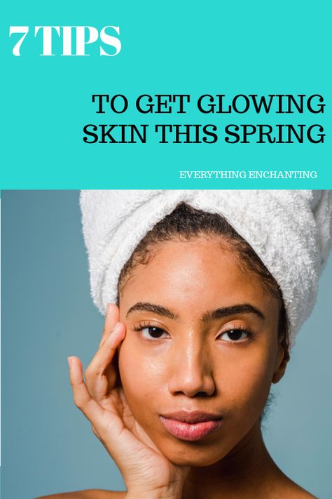 How to get glowing skin during the spring season? Learn 7 spring skincare tips on Everything Enchanting blog #springskincare #springtips #springbeautytips #beautybloguk #londonblogger #indianblogger #everythingenchanting Spring Skincare, Spring Skin, Beauty Hacks Skincare, Get Glowing Skin, Invest In Yourself, Love And Care, Beauty Lounge, Saved Pins, Holistic Beauty