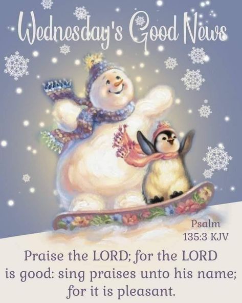 Last Wednesday Of The Year Quotes, Winter Wednesday Blessings, Christmas Wednesday Quotes, Good News Quotes, Wednesday Pictures, Quotes Wednesday, Wednesday Images, Happy Wednesday Images, Scriptures Verses