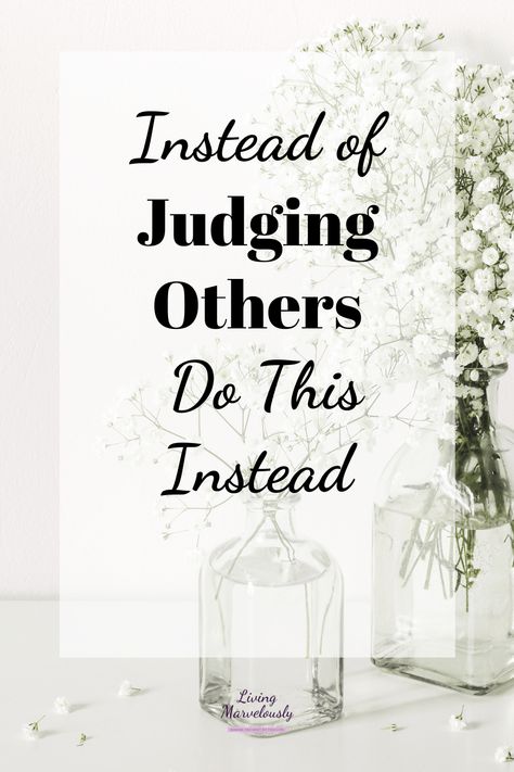 How To Not Judge Others, How To Stop Being Judgemental, How To Stop Judging Others, Mean Spirited People, The Book Of Joy, Stop Judging, Positive Memes, Motivational Articles, Life Coaching Business