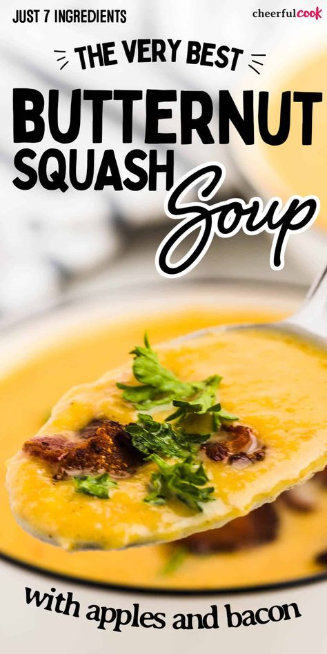 This sweet, savory, and earthy Butternut Squash Soup is irresistible. Butternut squash, sweet apples, bacon, and onion are simmered in a creamy broth until tender and blended to smooth perfection. #cheerfulcook #butternutsquash #butternutsquashsoup #soup #fallrecipe #bacon #apple #easy Boudin Butternut Squash Soup Recipe, Bacon Squash Soup, Butternut Squash Soup With Apples, Soup With Apples, Butternut Squash Soup Creamy, Butternut Squash Bacon, Apple Soup Recipes, Butternut Squash Apple Soup, Best Butternut Squash Soup