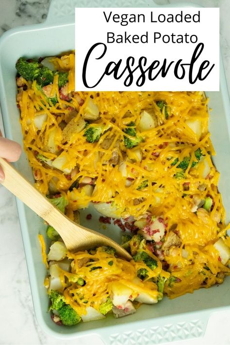 Vegan Loaded Baked Potato, Vegan Potato Casserole, Vegan Casserole Recipes, Vegan Baked Potato, Baked Potato Toppings, Loaded Baked Potato Casserole, Vegan Casserole, Comfort Casseroles, Baked Potato Casserole