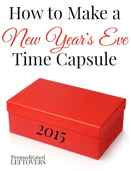 How to Make a New Year's Eve Time Capsule - A time capsule is a fun way to preserve memories with your family and a fun New Year's Eve activity. Family New Years Eve, Kids New Years Eve, New Year's Eve Activities, New Years Eve Games, New Years Eve Day, New Eve, New Years Traditions, New Years Activities, New Year's Crafts