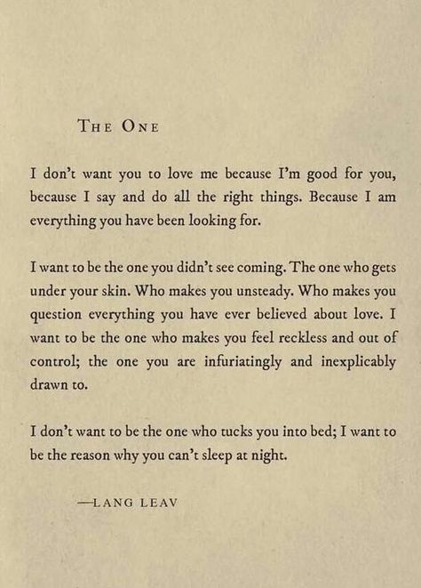 I want to be the reason why you can't leep at night.. Lang Leav Quotes, Lang Leav Poems, Age Gap Love, Positive Life Quotes, Love You Poems, Meaningful Poems, Love Confessions, Lang Leav, Age Gap