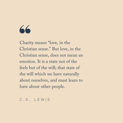 Simple Charity on Instagram: "Some wisdom from C.S. Lewis’ Mere Christianity to kick off your week! We read excerpts from this great book with our interns this summer and had some really fruitful conversations around charity." Mere Christianity, C S Lewis, Great Books, Other People, This Summer, Words Of Wisdom, Encouragement, Feelings, Reading