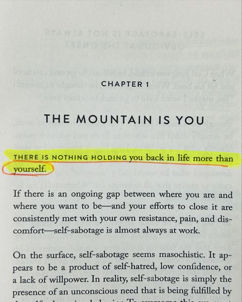 ✨Sometimes we sabotage our own life with our limiting beliefs and past traumas due to which we won’t be able to grow and achieve our goals. ✨The book ‘Mountain is you’ will guide you on how to to prevent this self- sabotaging behaviour and become the best version of yourself. With practical anecdotes and use of psychology, this book will help you be self- aware and understand the root cause of your belief system, mindset, fear of failure and emotional turmoil which hinders your progress. ... The Mountain Is You Book, The Mountain Is You, Self Help Book Quotes, Positivity Books, Self Sabotage Quotes, Book Mountain, Self Belief Quotes, Winner Mindset, Self Awareness Quotes