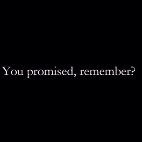 But i wont hold u to that! U never keep ur promises anyways! Promise Quotes, You Are My Everything, Hello Kitty Drawing, You Promised, Lingerie Shop, Amazing Quotes, Quotes For Him, Poetry Quotes, Thoughts Quotes