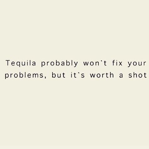 It's worth a shot especially today! #nationaltequiladay  www.QueenCHair.com Tequila Quotes, Bar Quotes, Drinking Quotes, Its Friday Quotes, Happy Dance, Instagram Quotes, Instagram Captions, Bones Funny, Great Quotes