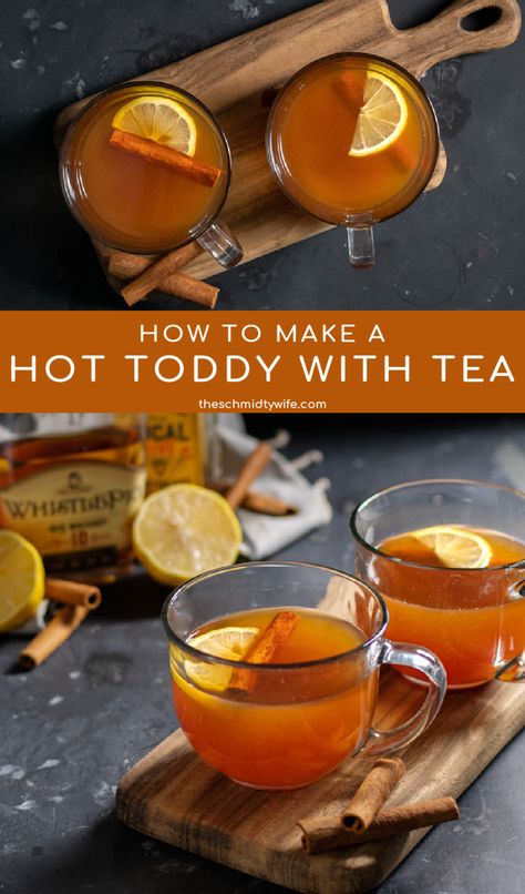 Hotty Toddy Drink, Hot Toddy Recipe With Tea, Hot Toddy Recipe For Colds, Whiskey For Colds, Hot Toddy Cocktail, Hot Toddy Recipe, Warm Cocktails, Toddy Recipe, Hot Toddies Recipe