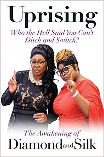 Uprising: Who the Hell Said You Can't Ditch and Switch? -- The Awakening of Diamond and Silk: Diamond & Silk: 9781684510078: Books: Amazon.com Ditch And Switch, Diamond And Silk, The Awakening, Kids Discover, Top Books, Kids Boxing, Say You, Kindle Reading, Free Books