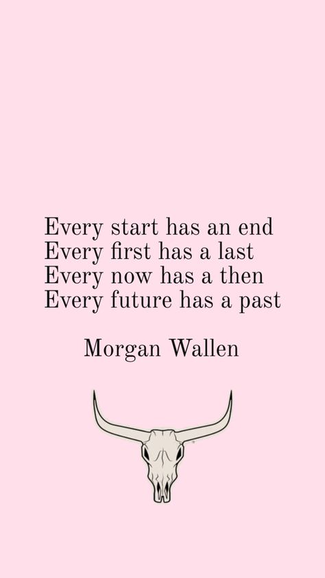 Morgan Wallen Quotes Wallpaper, Morgan Wallen Wallpaper, Wallen Wallpaper, Western Aesthetic Wallpaper, Western Quotes, Country Music Quotes, Cowgirl Aesthetic, Pink Cowgirl, Country Quotes