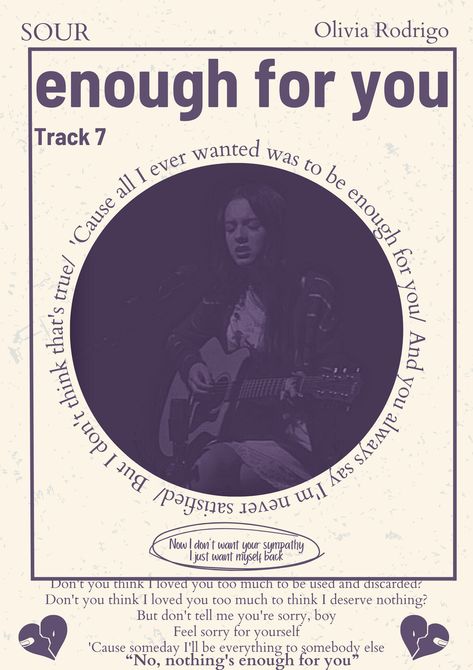 Enough for you ♡ Olivia Rodrigo ♡ sour ♡ poster ♡ music poster Enough For You Olivia Lyrics, Fangirl Posters, Song Artwork, Autumn Posters, Olivia Rodrigo Poster, Olivia Song, Olivia Lyrics, Music Journal, Song Words