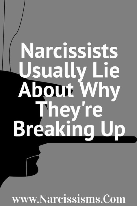 How Narcissists Break Up, What Causes Narcissism, What Is Narcissism, Lies Relationship, Narcissistic Men, Getting Over Someone, Breaking Up With Someone, Narcissism Quotes, People Lie