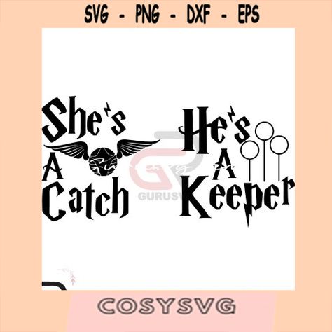 She’s A Catch He’s A Keeper, Harry Potter Bachelorette Shirts, Harry Potter Themed Bridal Shower Games, Harry Potter Bride, Harry Potter Bridal Shower Invitations, Harry Potter Love Quotes Wedding, He's A Keeper, Harry Potter Bridal Shower, Couple Svg