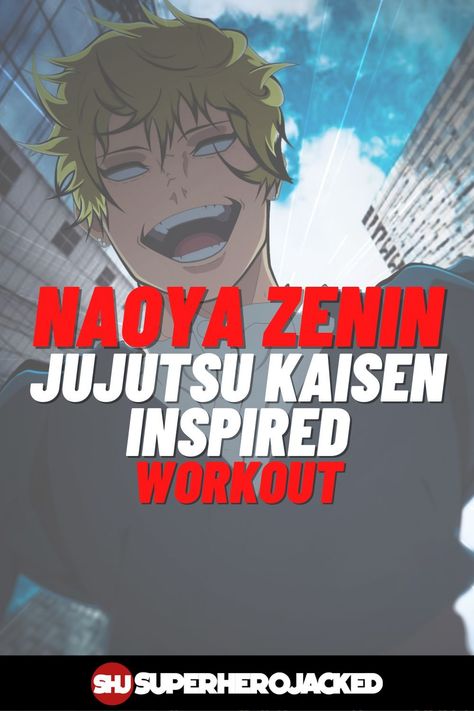 Naoya Zenin Workout Zenin Naoya Wallpaper, Jjk Naoya Zenin, Naoya And Toji Zenin, Maki Zenin Workout Routine, Vegeta Workout, Vegeta Workout Routine, Powerful Anime, Anime Training, Naoya Zenin