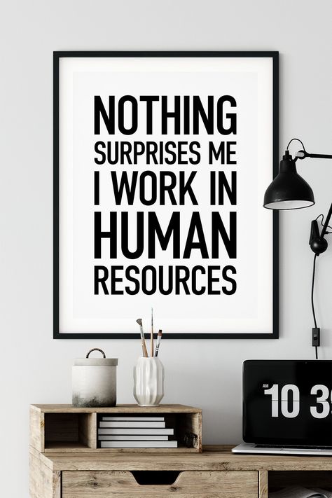 Hr Office Design, Hr Office Decor Ideas, Hr Jokes, Hr Office Decor, Human Resources Quotes, Hr Office, Manager Gifts, Office Decor Workplace, Hr Humor