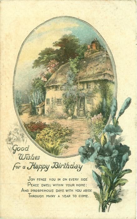 GOOD WISHES FOR A HAPPY BIRTHDAY cottage inset blue flowers - TuckDB Postcards Happy Birthday Poems, Cottage Birthday, Birthday Poems, Good Wishes, Birthday Wish, Color Crayons, Vintage Card, The United Kingdom, Vintage Cards