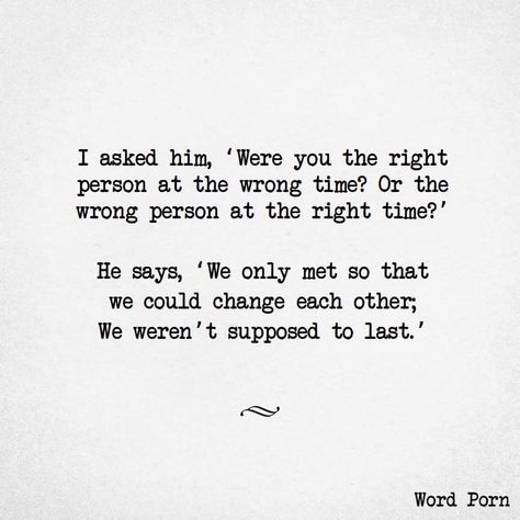 Right Person Wrong Time, I Miss You Quotes For Him, Missing You Quotes For Him, Villain Quote, Yearbook Quotes, I Miss You Quotes, Soulmate Quotes, Wrong Time, Time Quotes