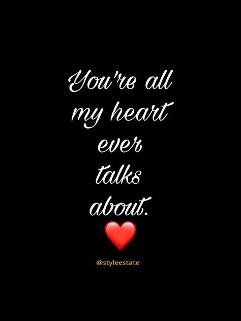 Life quote : Life : My heart is consumed by you. I am so lucky it is my heart that choose to love yo My Heart Quotes, 2016 Quotes, Missing Quotes, All My Heart, You Are My Everything, Sweet Cheeks, Love Quotes For Her, Care Quotes, Cute Love Quotes