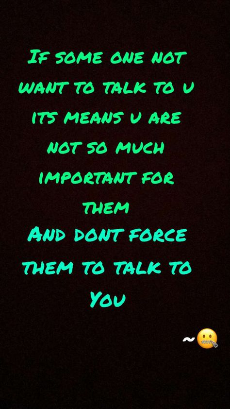 Quote on Importance Of Prople Or not Force People For talking Instagram Photo Frame, Important Quotes, Talking Quotes, Stay Strong, Talking To You, Photo Frame, Force, Instagram Photo, Quotes