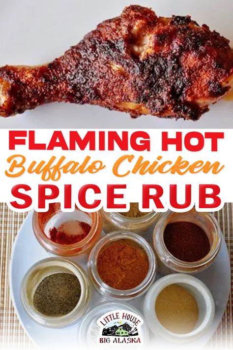 This recipe for Flaming Hot Buffalo Chicken Spice Rub is sure to please even the spiciest person you know and love. We all have one, don’t we? No matter what you make, they want to add just a little heat to it. So why not just start them off with the heat in this spicy chicken rub and all they’ll be looking for is a glass of water. And maybe a break from the heat. Or a creamy cool dip to quench the spice. | @LttlHouseBigAK #bestspicychickenrecipe #howtomakebuffalochickenspicerub Buffalo Chicken Seasoning Recipe, Buffalo Chicken Seasoning, Spicy Chicken Rub Recipes, Dry Rub Chicken Wings Grilled, Spicy Dry Rub Chicken Wings, Chicken Spice Rub, Chicken Rubs, Tavern Ideas, Spicy Chicken Marinades