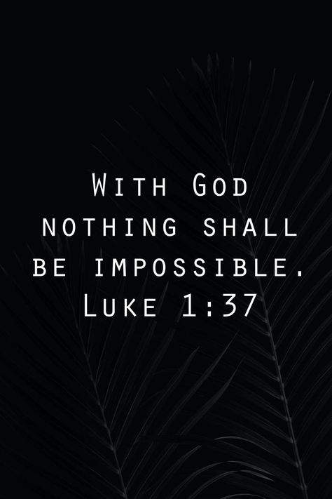 In all conflicts, let us remember that with God nothing is impossible; and as we read and hear his promises, let us turn them into prayers, Behold the willing servant of the Lord; let it be unto me according to thy word. Nothing Is Impossible With God, Christianity Quotes, Jesus Quotes Bible, Short Bible Verses, Quotes Jesus, Grateful Quotes, Bible Quotes Images, Nothing Is Impossible, Quotes Bible